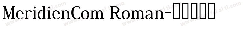 MeridienCom Roman字体转换